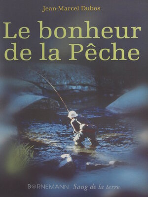 cover image of Le bonheur de la pêche